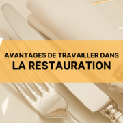 Avantages de travailler dans la restauration