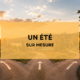 L’été, il y en a pour tous les goûts